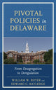 Book cover of: Pivotal Policies in Delaware. By: William W. Boyer
