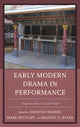 Book cover of: Early Modern Drama in Performance. By: Mark Netzloff