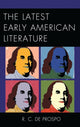 Book cover of: Latest Early American Literature. By: R. C. De Prospo