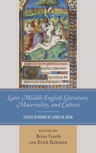 Book cover of: Later Middle English Literature, Materiality, and Culture. By: Brian Gastle
