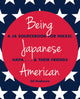 Book cover of: Being Japanese American. By: Gil Asakawa