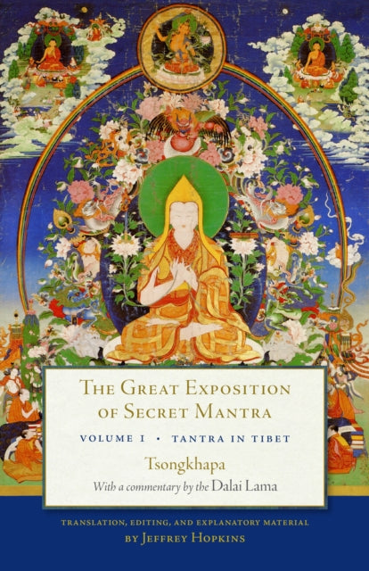 Book cover of: Great Exposition of Secret Mantra, Volume One. By: His Holiness Tenzin Gyatso the XIV Dalai Lama