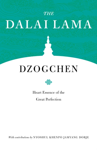 Book cover of: Dzogchen. By: His Holiness Tenzin Gyatso the XIV Dalai Lama