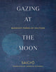 Book cover of: Gazing at the Moon. By: Saigyo
