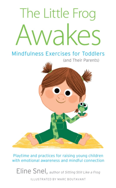 Book cover of: Little Frog Awakes. By: Eline Snel