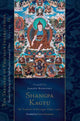 Book cover of: Shangpa Kagyu: The Tradition of Khyungpo Naljor, Part One. By: Jamgon Kongtrul Lodro Thaye