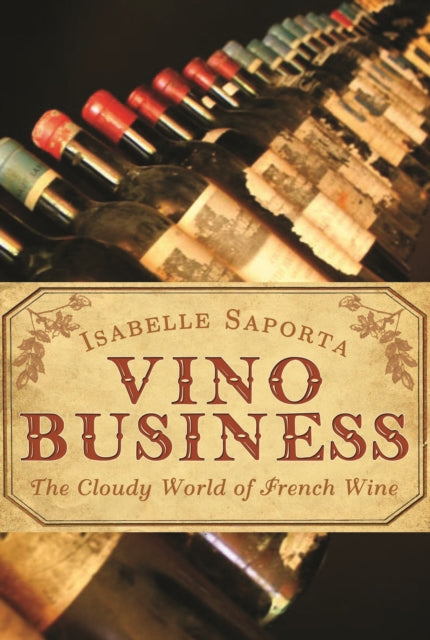 Book cover of: Vino Business. By: Isabelle Saporta