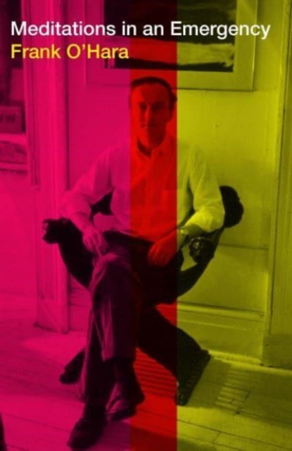 Meditations in an Emergency 9781611856569 Frank O'Hara