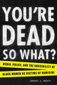 Book cover of: You're Dead—So What?. By: Cheryl L. Neely