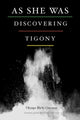 Book cover of: As She Was Discovering Tigony. By: Olympe Bhêly-Quénum