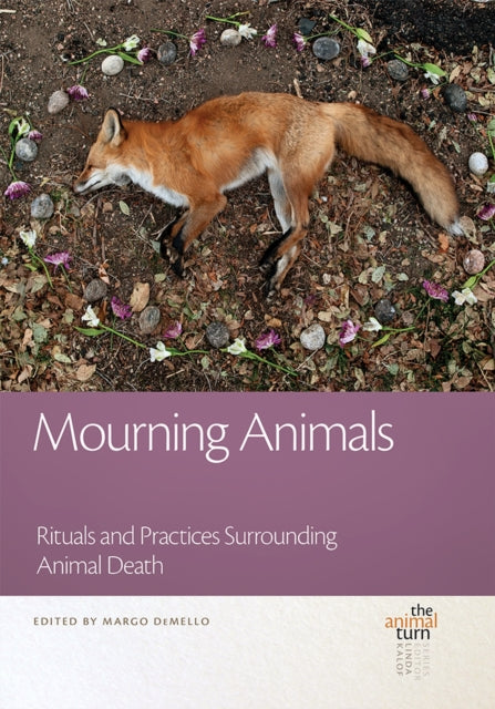 Book cover of: Mourning Animals. By: Margo DeMello