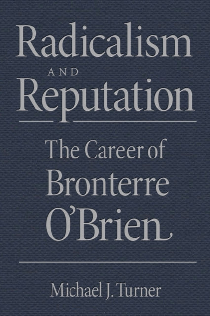 Book cover of: Radicalism and Reputation. By: Michael J. Turner