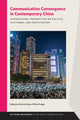 Book cover of: Communication Convergence in Contemporary China. By: Patrick Shaou-Whea Dodge