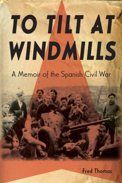 Book cover of: To Tilt at Windmills. By: Fred Thomas