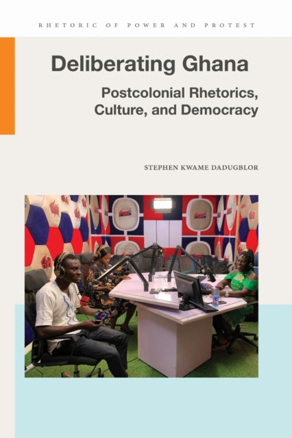 Book cover of: Deliberating Ghana