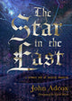 Book cover of: Star in the East. By: John Adcox