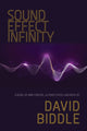 Book cover of: Sound Effect Infinity. By: David Biddle