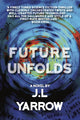 Book cover of: Future Unfolds. By: J. L. Yarrow