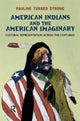 Book cover of: American Indians and the American Imaginary. By: Pauline Turner Strong