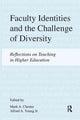 Book cover of: Faculty Identities and the Challenge of Diversity