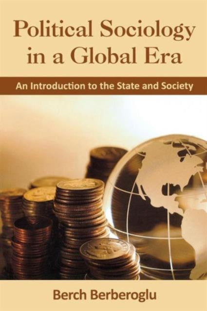 Book cover of: Political Sociology in a Global Era. By: Berch Berberoglu