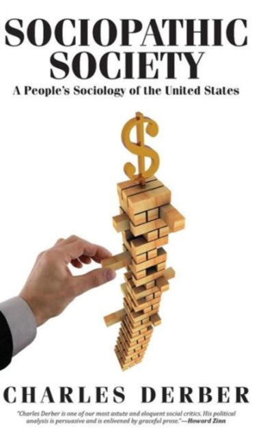 Book cover of: Sociopathic Society. By: Charles Derber