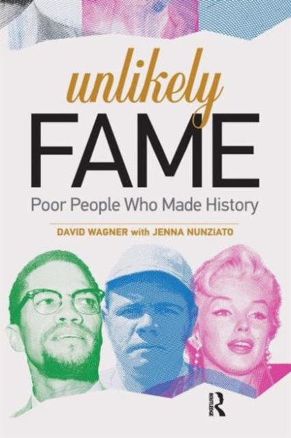 Book cover of: Unlikely Fame. By: David Wagner