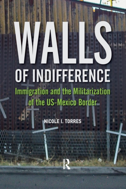 Book cover of: Walls of Indifference. By: Nicole I. Torres