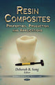 Book cover of: Resin Composites. By: Deborah B. Song