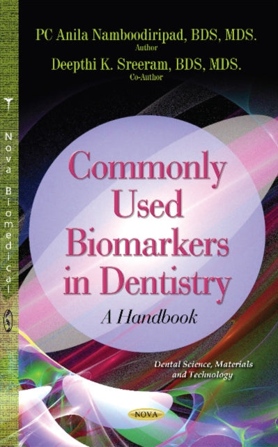 Book cover of: Commonly Used Biomarkers in Dentistry. By: PC Anila Namboodiripad