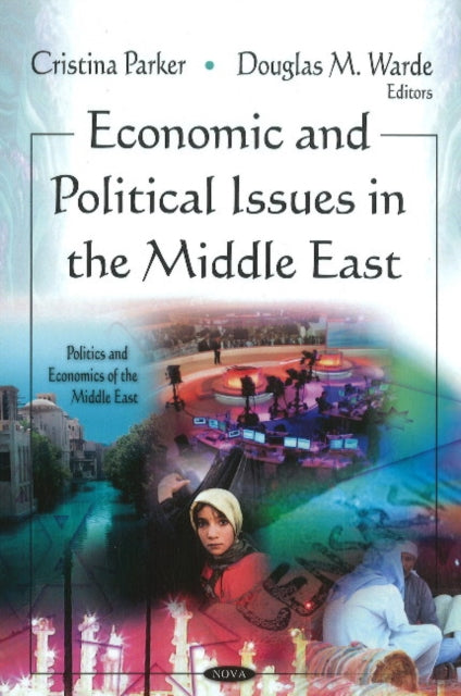 Book cover of: Economic & Political Issues In The Middle East. By: Cristina N. Parker