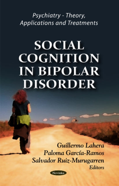 Book cover of: Social Cognition in Bipolar Disorder. By: Guillermo Lahera