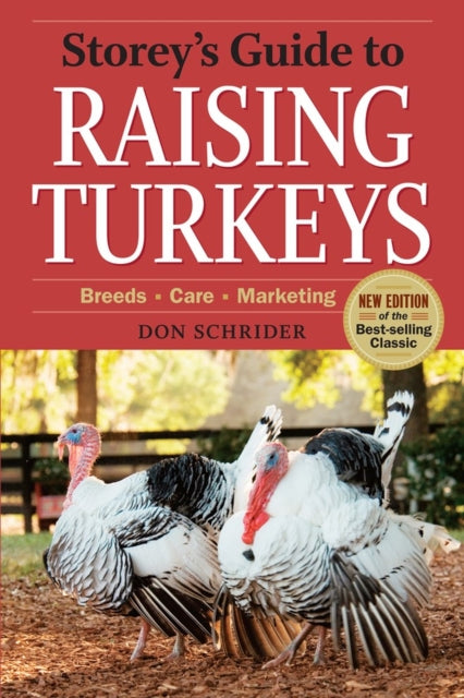Book cover of: Storey's Guide to Raising Turkeys, 3rd Edition