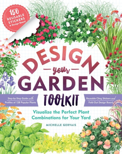 Book cover of: Design-Your-Garden Toolkit. By: Michelle Gervais