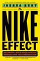 Book cover of: Nike Effect. By: Joshua Hunt