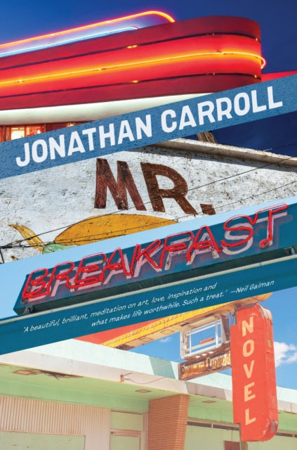 Book cover of: Mr Breakfast. By: Jonathan Carroll