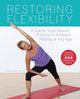 Book cover of: Restoring Flexibility. By: Andrea Gilats