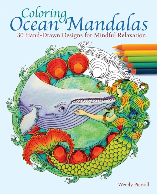 Book cover of: Coloring Ocean Mandalas. By: Wendy Piersall