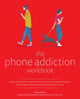 Book cover of: Phone Addiction Workbook. By: Hilda Burke