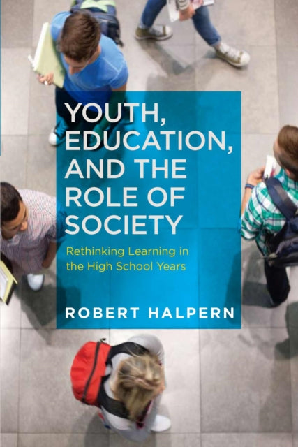 Book cover of: Youth, Education and the Role of Society