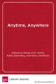 Book cover of: Anytime, Anywhere