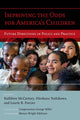 Book cover of: Improving the Odds for America's Children
