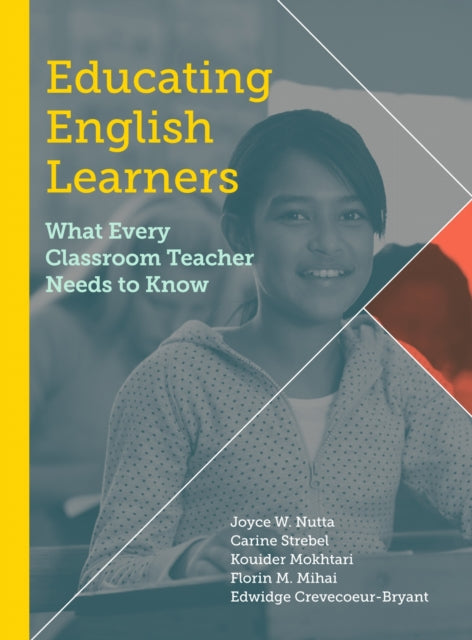 Book cover of: Educating English Learners. By: Joyce W. Nutta