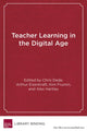 Book cover of: Teacher Learning in the Digital Age. By: Chris Dede