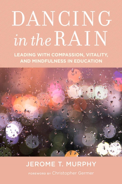 Book cover of: Dancing in the Rain. By: Jerome T. Murphy