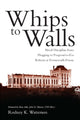 Book cover of: Whips to Walls. By: Rodney K. Watterson