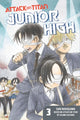 Book cover of: Attack On Titan: Junior High 3. By: 中川沙樹