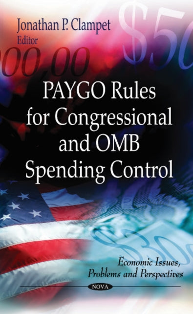 Book cover of: PAYGO Rules for Congressional & OMB Spending Control. By: Jonathan P. Clampet