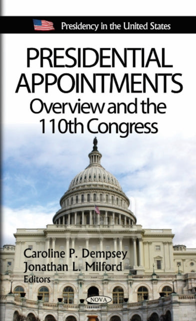 Book cover of: Presidential Appointments. By: Caroline P. Dempsey