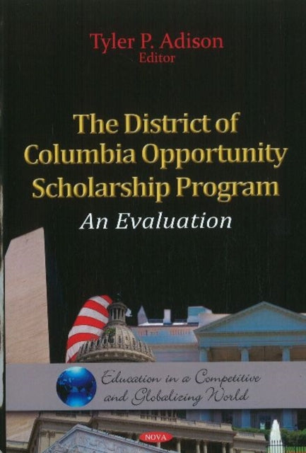 Book cover of: District of Columbia Opportunity Scholarship Program. By: Tyler P. Adison